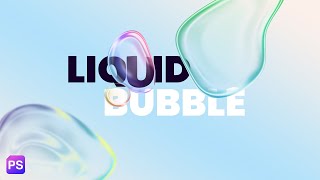 How To Create Realistic Liquid Bubbles  Photoshop Tutorial [upl. by Acined367]