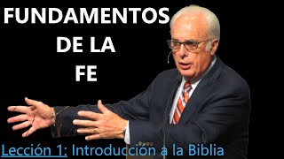 Lección 1  Introducción a la Biblia  Fundamentos de la Fe [upl. by Viridi]