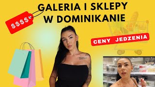 ✨Jak wygląda galeria w Dominikanie 🌴 Ceny zakupów i jedzenia 🥑🍌🥓🍳 [upl. by Siddra556]