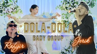 DOLA DOLA BADY GROUP [upl. by Yelyac864]