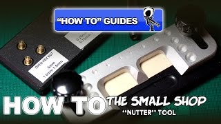 THE SMALL SHOP NUTTER TOOL [upl. by Ecnerwal426]