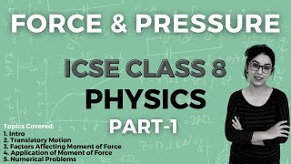 Force and Pressure  ICSE CLASS 8 Physics  Part  1 [upl. by Falconer]