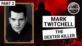 Mark Twitchell The Dexter Killer Part 2 [upl. by Merle]