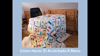 Cómo Hacer El Acolchado A Mano  Patchwork [upl. by Barbabas]