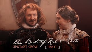 Upstart Crow  The Best of Kit amp Kate part 1 [upl. by Ewnihc]