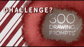 300 Drawing Prompts Challenge [upl. by Oflodor]