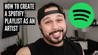 How To Create A Spotify Playlist As An Artist pt 1 [upl. by Valma]