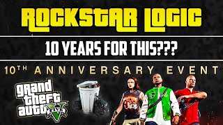 ROCKSTAR LOGIC The GTA V 10 Year Anniversary Disaster [upl. by Eicnan]