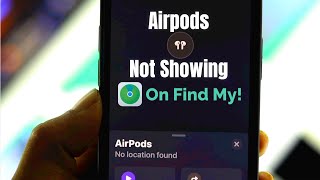 Fixed AirPods 3rd Gen not Showing Up in Find My iPhone [upl. by Winona]