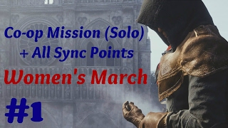 quotAssassin’s Creed Unityquot Solo Walkthrough Coop Mission 1 Womens March  All Sync Points [upl. by Walford584]