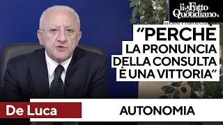 Autonomia differenziata De Luca legge la pronuncia della Consulta e commenta così [upl. by Piwowar]