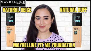 Maybelline Fit Me Foundation  Natural Buff vs Natural Beige  Waysheblushes [upl. by Arihsak]