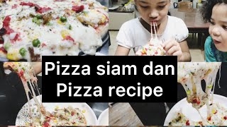 Pizza siam dan Cheesy pizza recipe [upl. by Zoa]