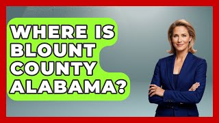 Where Is Blount County Alabama  Southern Culture Collective [upl. by Wivestad]