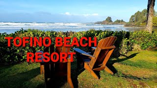 Tofino BC  Pacific Sands Beach Resort  Cox Bay [upl. by Noach864]