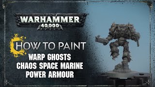 How to Paint Warp Ghosts Chaos Space Marine Power Armour [upl. by Heurlin820]