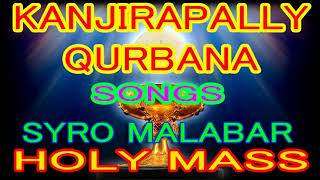 Kanjirappally Qurbana SongsSyroMalabarHoly MassPaattu Kurbana in MalayalamFull [upl. by Akinam]