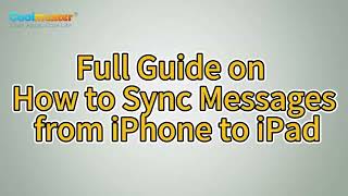 4 Ways to Sync Messages from iPhone to iPad without Effort [upl. by Haet]