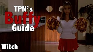 Witch • S01E03 • TPNs Buffy Guide [upl. by Hahsi746]