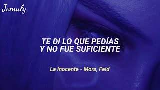 La Inocente  Mora Feid Letra [upl. by Urbannai]