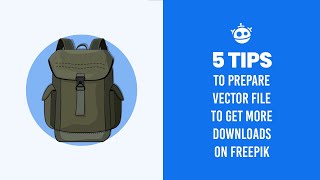 5 Tips to Prepare Vector File to Get More Downloads on Freepik [upl. by Greenwald]