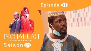 INCHALLAH Mounass Ak Sey Bi  Saison 1  Episode 1 VOSTFR [upl. by Jamison317]