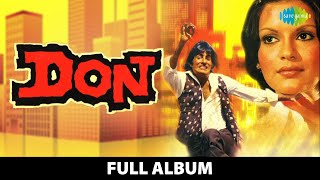 Don  Full Album  Amitabh Bachchan  Zeenat Aman  Are Diwano Mujhe Pehchano  Kaike Paan Banaras [upl. by Aicileb]