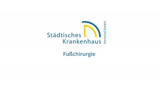 Städtisches Krankenhaus Nettetal GmbH  Fußchirurgie [upl. by Annekim795]