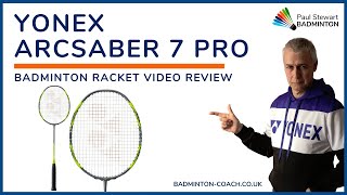 Yonex Arcsaber 7 Pro Badminton Racket Review [upl. by Seigel]