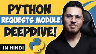 Exploring Requests Module in Python Deepdive [upl. by Hayyikaz]