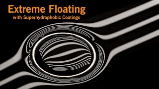 Extreme Floating with Superhydrophobic Coatings [upl. by Ilak475]