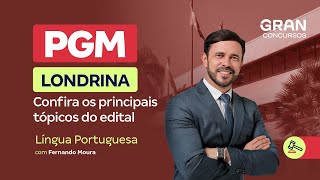 Concurso PGM Londrina  Confira os principais tópicos de Língua Portuguesa [upl. by Iclek75]