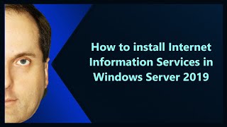 How to install Internet Information Services in Windows Server 2019 [upl. by Suzie311]