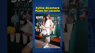 Kyline Alcantara Poses for Lacoste ❤️ Sikat at Trending [upl. by Xavler]