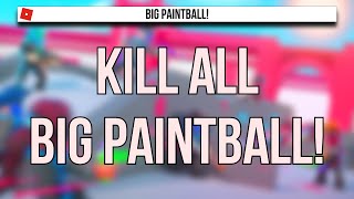 Roblox  Big Paintball  Kill All script [upl. by Kati]