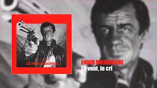 ENNIO MORRICONE  Le vent le cri [upl. by Enenej952]