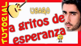 A GRITOS DE ESPERANZA en Guitarra alex ubago TUTORIAL [upl. by Anirdnaxela]