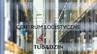 Centrum logistyczne Grupy Tubądzin [upl. by Descombes]