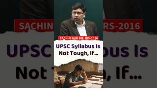 UPSC Syllabus is NOT Tough IfUPSC Big Not Tough The Truth About Cracking the Exam [upl. by Saitam]