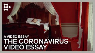 Video Essay quotThe Coronavirus Video Essayquot  FILMADRID amp MUBI The Video Essay [upl. by Arekat985]