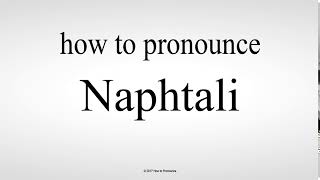 How to Pronounce Naphtali [upl. by Faubert]