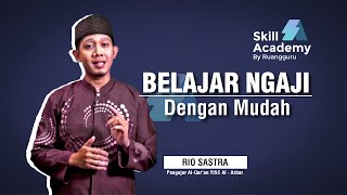 Belajar Ngaji di Usia Dewasa Nggak Masalah  Skill Academy [upl. by Dibri]