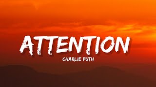 Attention  Charlie Puth Lyrics  Lyrical Bam [upl. by Flosser634]