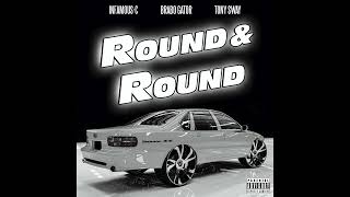 InfamousC  Round amp Round feat Brabo Gator amp Tony Sway [upl. by Ruford361]