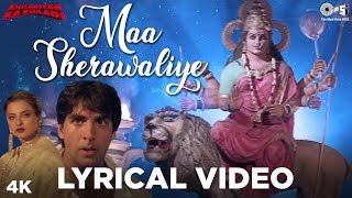 Maa Sherawaliye Lyrical Khiladiyon Ka Khiladi  Akshay Kumar Rekha Raveena Sonu Nigam Anu Malik [upl. by Kalam]