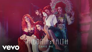 Paloma Faith  Take Me Official Audio [upl. by Desirae]