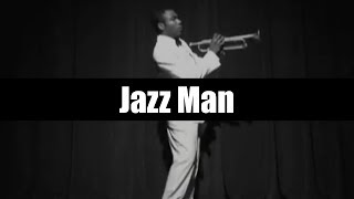 Jazz Man [upl. by Nyleahs53]