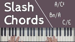 Piano Chords SLASH CHORDS [upl. by Abla]