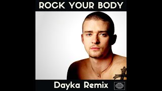 Justin Timberlake  Rock Your Body Dayka Remix [upl. by Klemens]