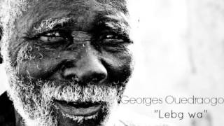 Georges Ouedraogo  Lebg wa [upl. by Stalk]